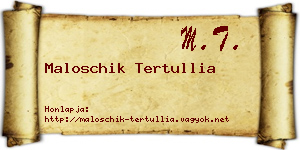 Maloschik Tertullia névjegykártya